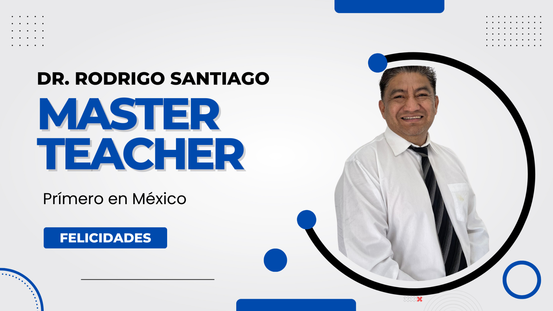 Master Teacher en México. Dr. Rodrigo Santiago.